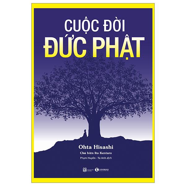 Cuộc Đời Đức Phật (Tái Bản 2023)