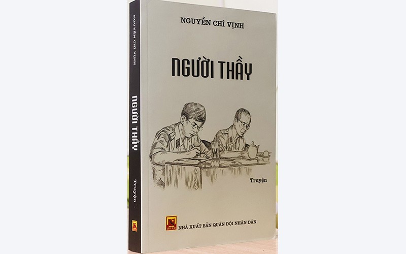 Người Thầy - Nguyễn Chí Vịnh (Cuốn sách về nhà tình báo nổi tiếng &quot;ông Ba Quốc&quot;)