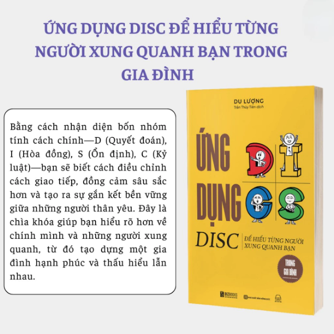 Bộ Sách Giải Mã Hành Vi DISC - Ứng Dụng Đọc Vị Để Thấu Hiểu Nhân Sự Và Gia Đình [Bizbooks