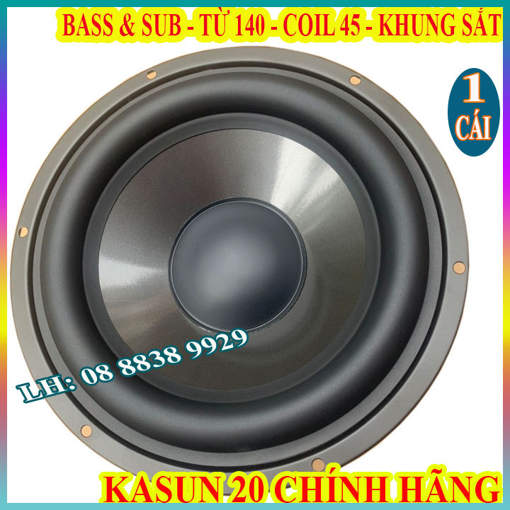 LOA BASS 20 KASUN TỪ 140 COIL 45 HỒNG KÔNG CHÍNH HÃNG - 200W - GIÁ 1 LOA