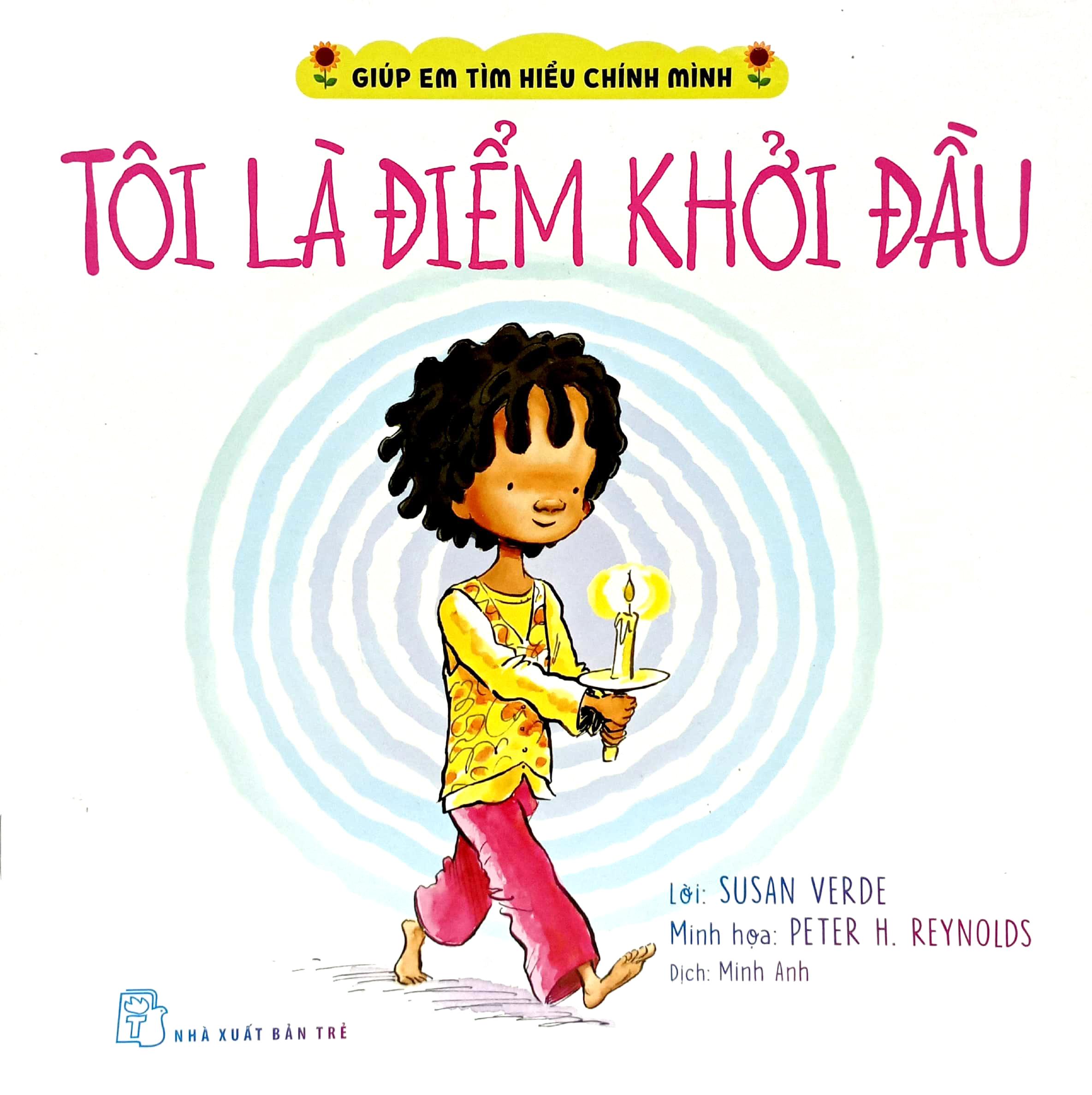 Giúp Em Tìm Hiểu Chính Mình - Tôi Là Điểm Khởi Đầu