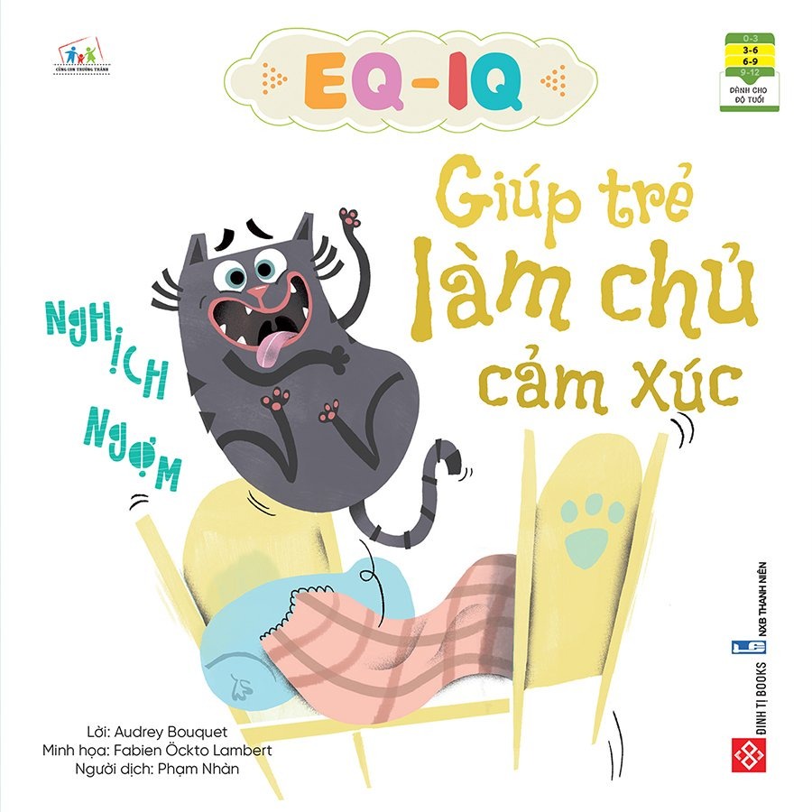 Sách EQ - IQ Giúp Trẻ Làm Chủ Cảm Xúc - Nghịch Ngợm
