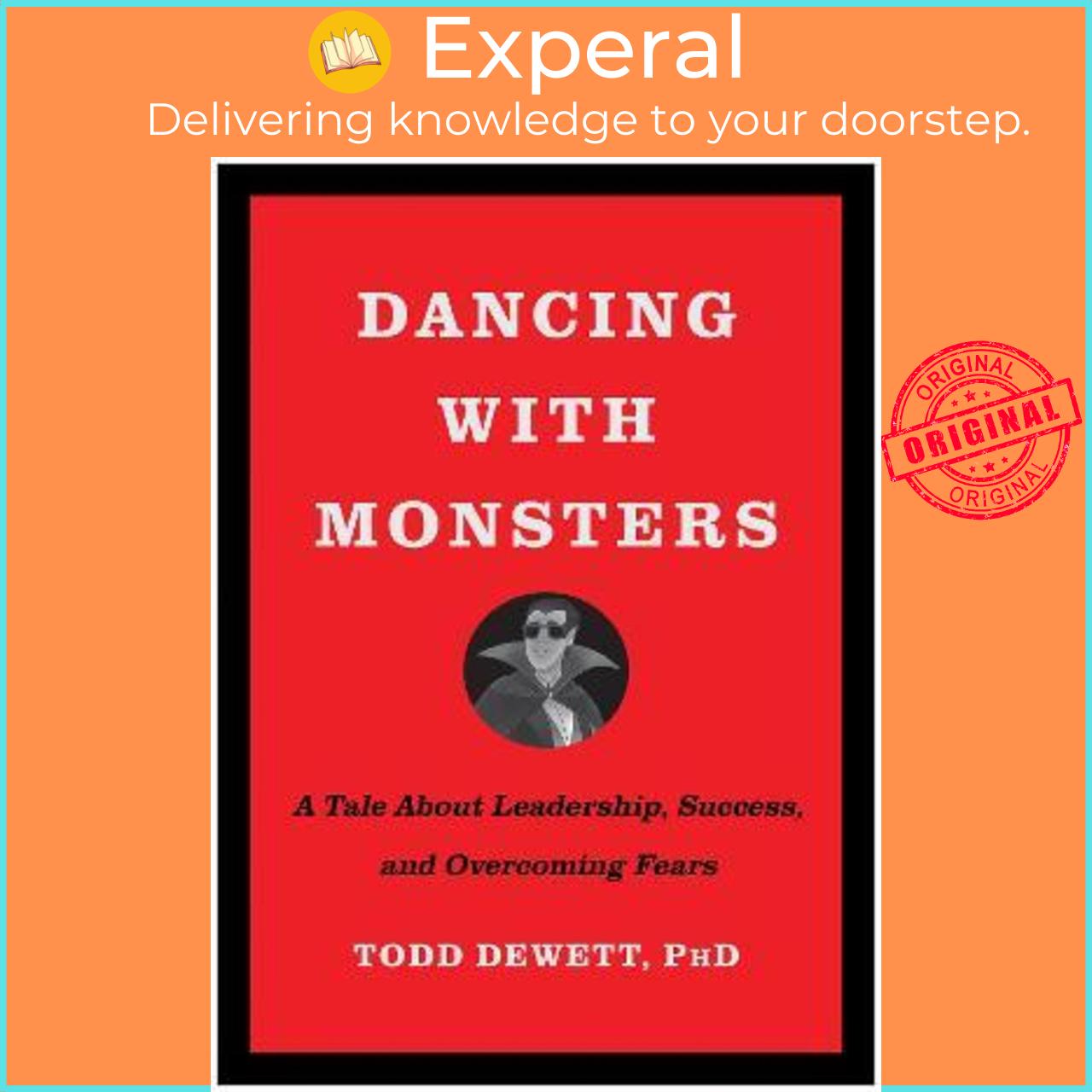 Sách - Dancing With Monsters A Tale About Leadership, Success, And Overcoming F By Todd Dewett Us Edition, Hardcover