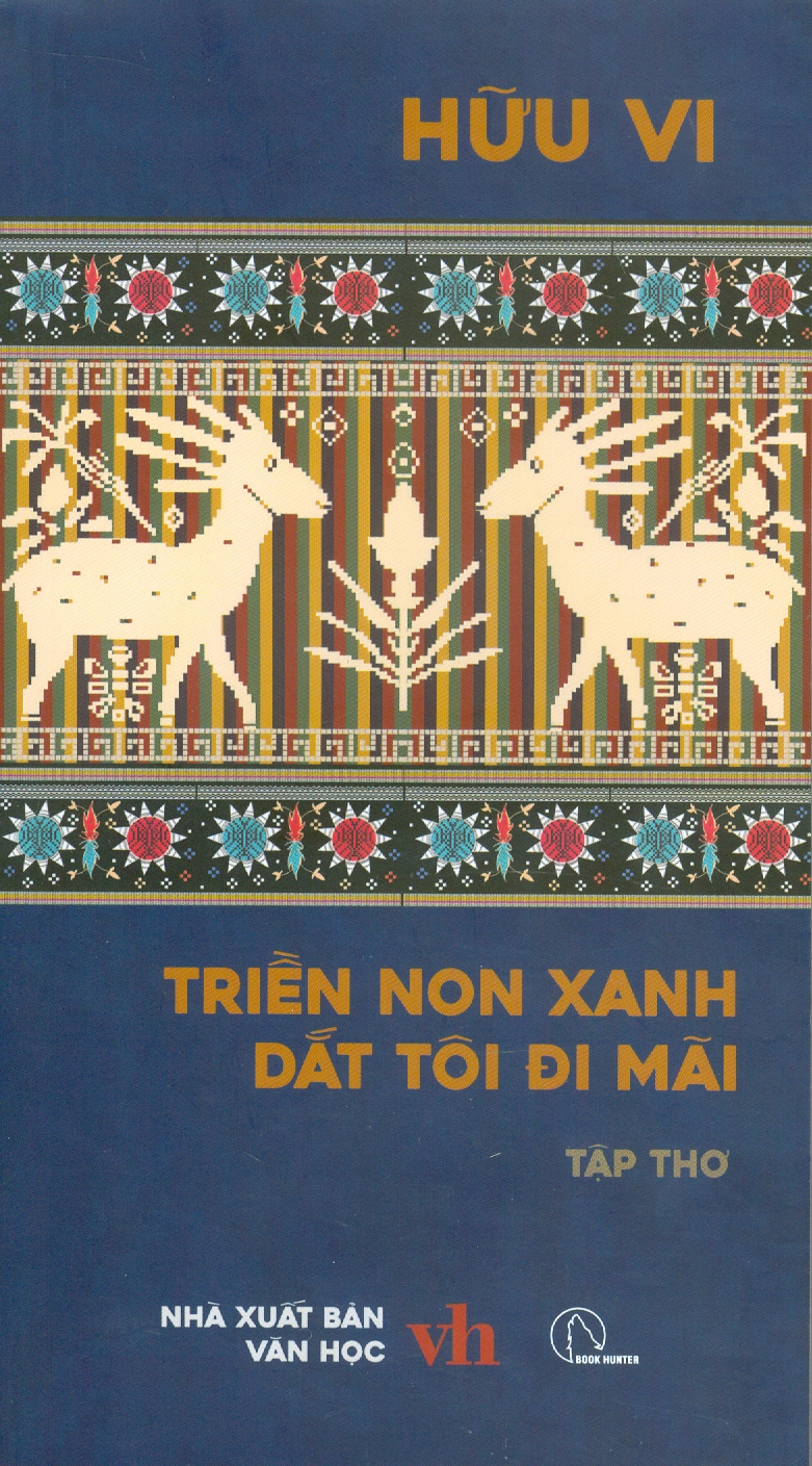 Triền Non Xanh Dắt Tôi Đi Mãi - Tập Thơ - Hữu Vi