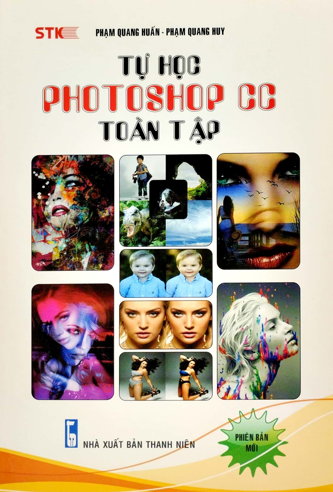 Tự Học Photoshop CC Toàn Tập (Tái Bản 2023) - STK