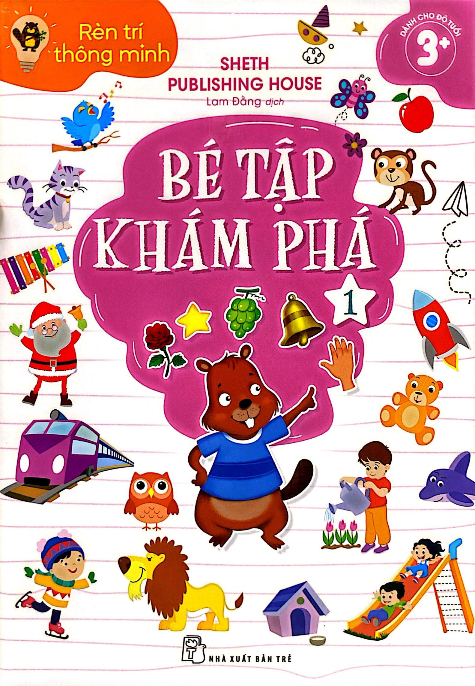 Sách - Rèn Trí Thông Minh - Bé Tập Khám Phá - Tập 1