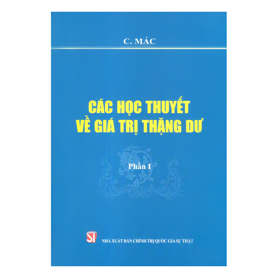 Combo 3 Cuốn: Các Học Thuyết Về Giá Trị Thặng Dư (Gồm 3 Phần: I + II + III)