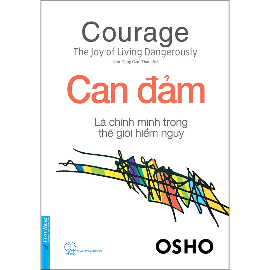 Hình ảnh Sách OSHO - Can Đảm Là Chính Mình Trong Thế Giới Hiểm Nguy