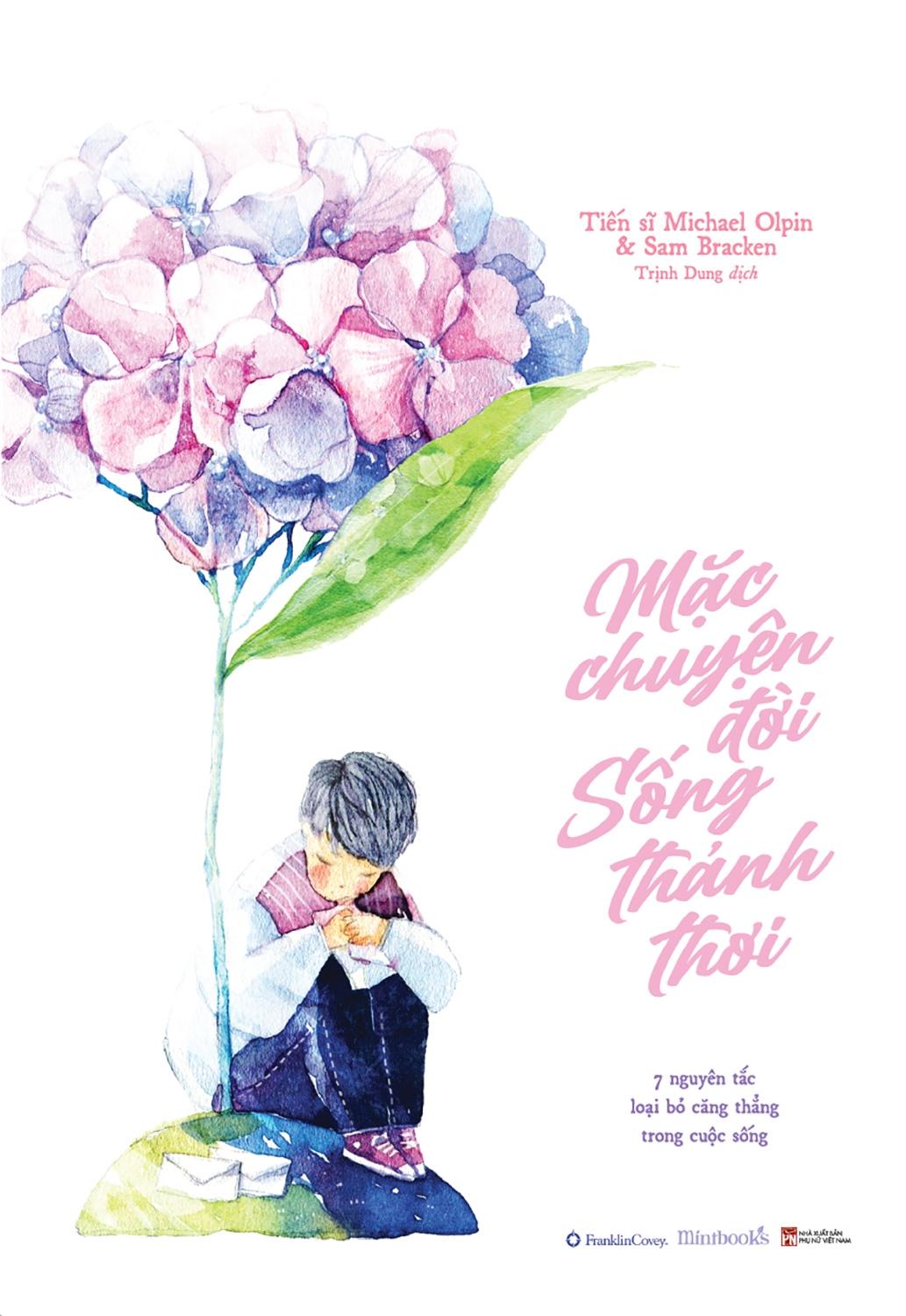 Mặc Chuyện Đời Sống Thảnh Thơi (Tặng Kèm: 1 Bookmark)
