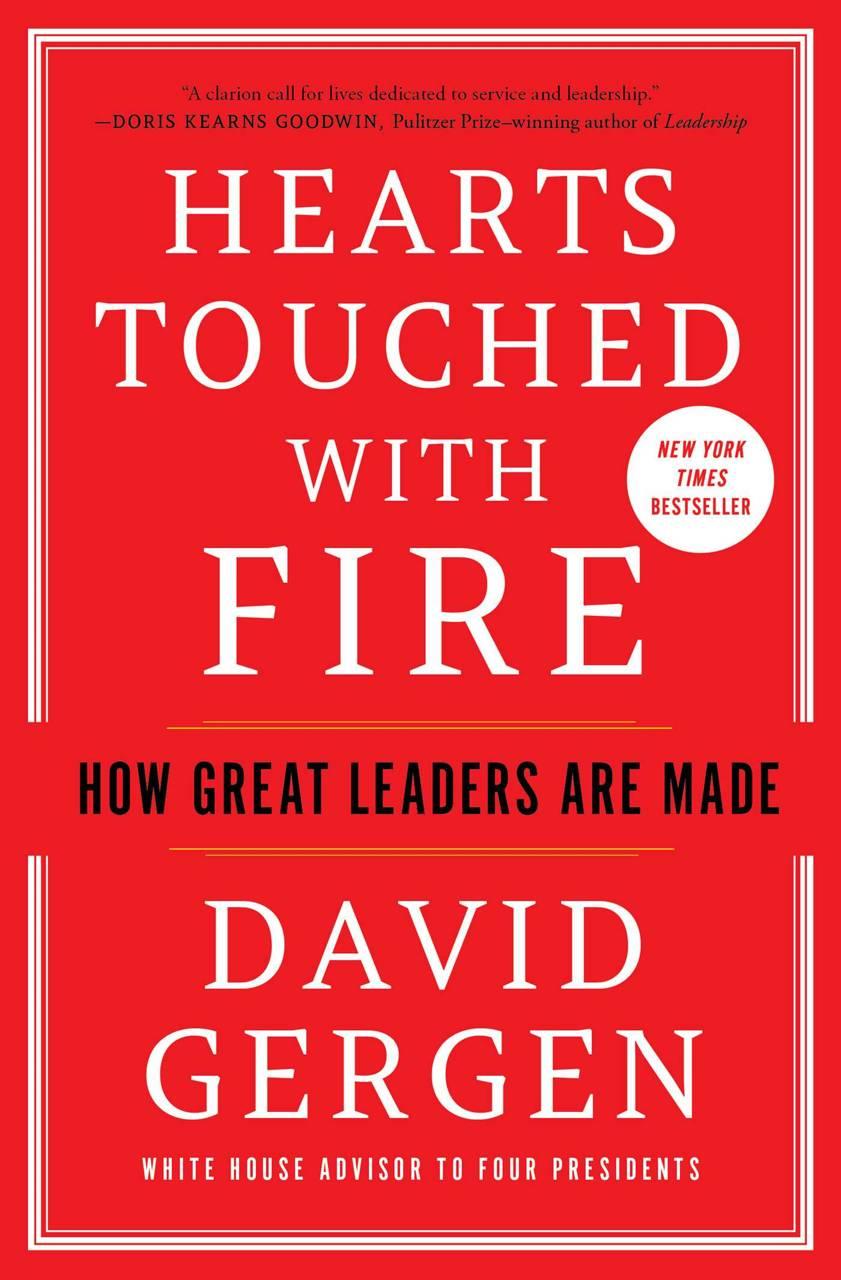 Sách - Hearts Touched with Fire - How Great Leaders Are Made by David Gergen (US edition, paperback)