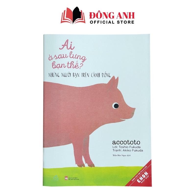 Sách - Lẻ 1 cuốn Ai ở sau lưng bạn thế dành cho bé từ 0-3 tuổi