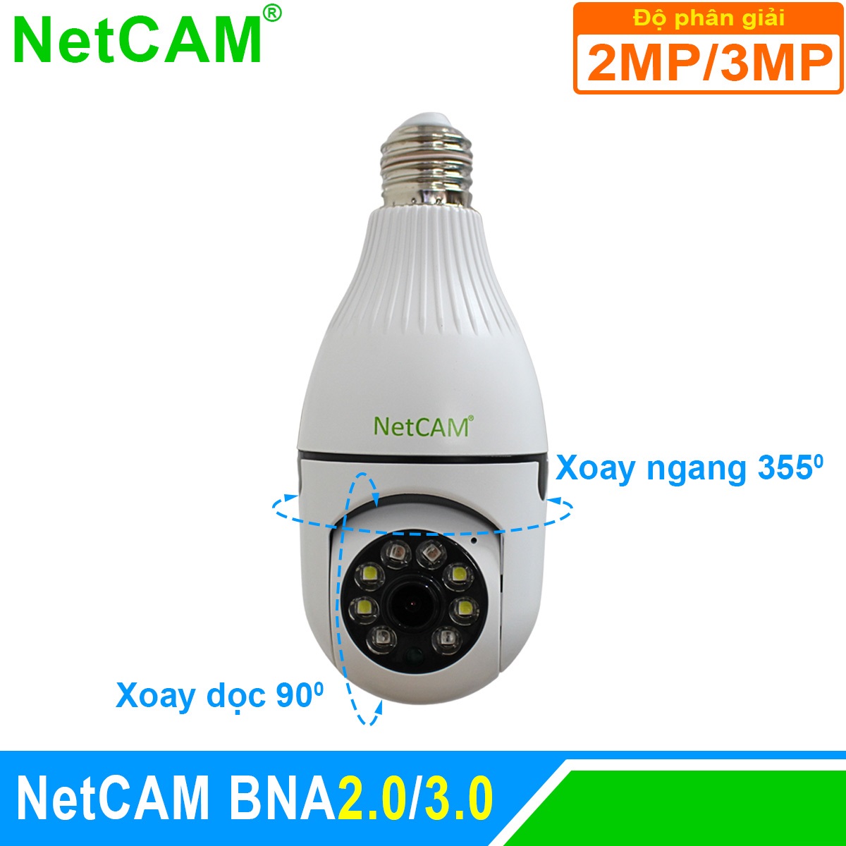 Camera IP WiFi Giám Sát An Ninh NetCAM BNA2.0 / 3.0, Quay quét 360 độ, Độ phân giải 2.0MP và 3.0MP - Hàng Chính Hãng