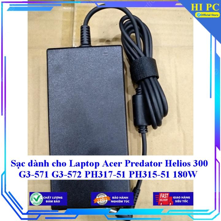 Sạc dành cho Laptop Acer Predator Helios 300 G3-571 G3-572 PH317-51 PH315-51 180W - Hàng Nhập khẩu