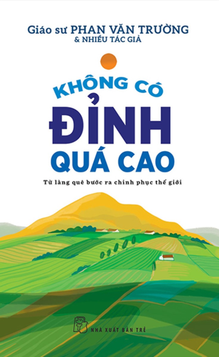 Không Có Đỉnh Quá Cao - Từ Làng Quê Bước Ra Chinh Phục Thế Giới _TRE