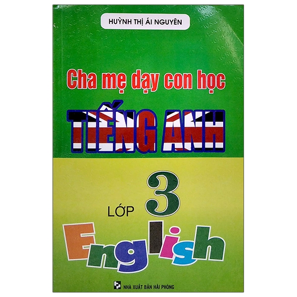 Cha Mẹ Dạy Con Học Tiếng Anh Lớp 3