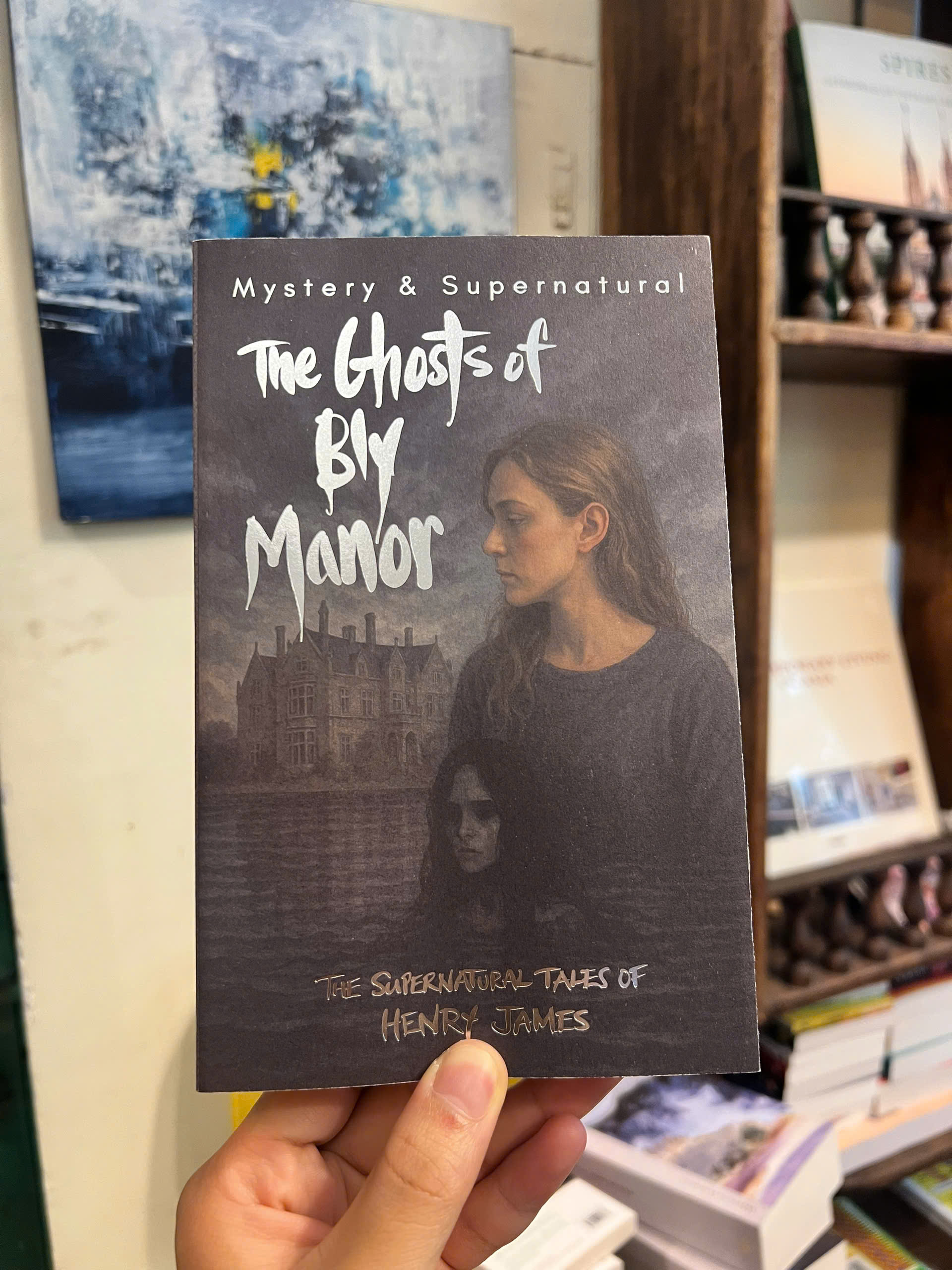 Sách - The Ghosts Of Bly Manor - Supernatural Tales of Henry James | Truyện ngắn Kinh dị Nhập khẩu
