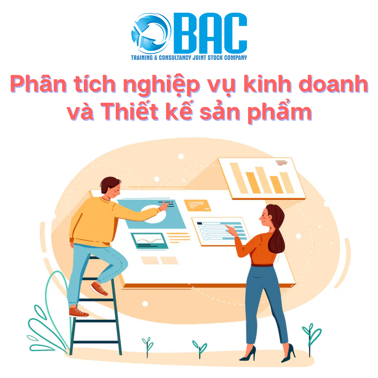 KHÓA HỌC PHÂN TÍCH NGHIỆP VỤ KINH DOANH VÀ THIẾT KẾ SẢN PHẨM