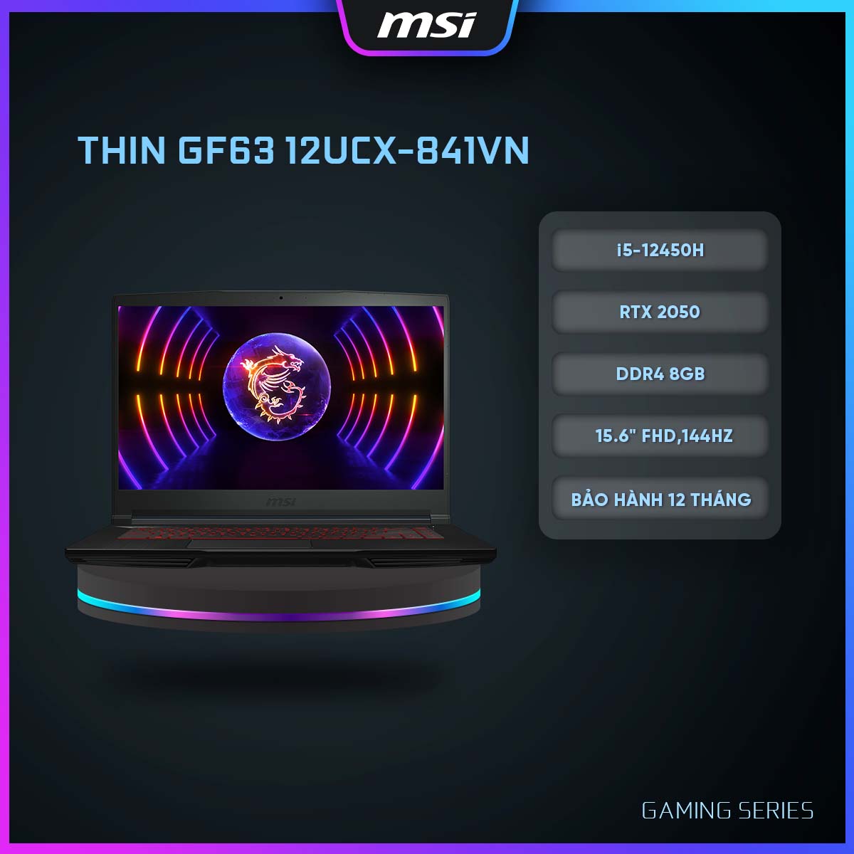 MSI Laptop Gaming Thin GF63 12UCX-841VN|i5-12450H|RTX 2050|DDR4 8GB|512GB SSD|15.6" FHD, 144Hz [Hàng chính hãng]
