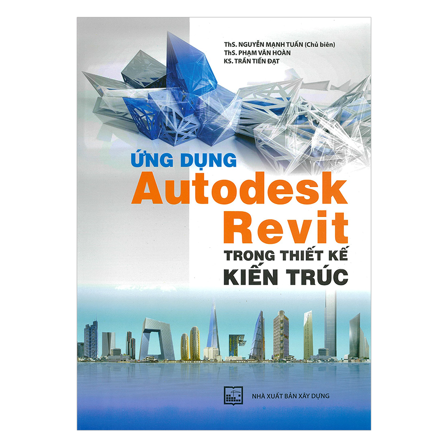 Ứng Dụng Autodesk Revit Trong Thiết Kế Kiến Trúc