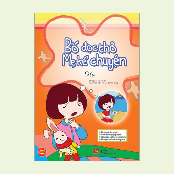 Bố Đọc Thơ, Mẹ Kể Chuyện - Ho
