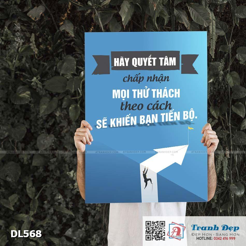 Tranh động lực trang trí phòng làm việc - Hãy quyết tâm chấp nhận mọi thử thách theo cách sẽ khiến bạn tiến bộ - DL568