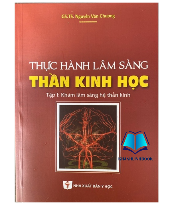 Sách - Thực hành lâm sàng thần kinh tập 1 (Y)