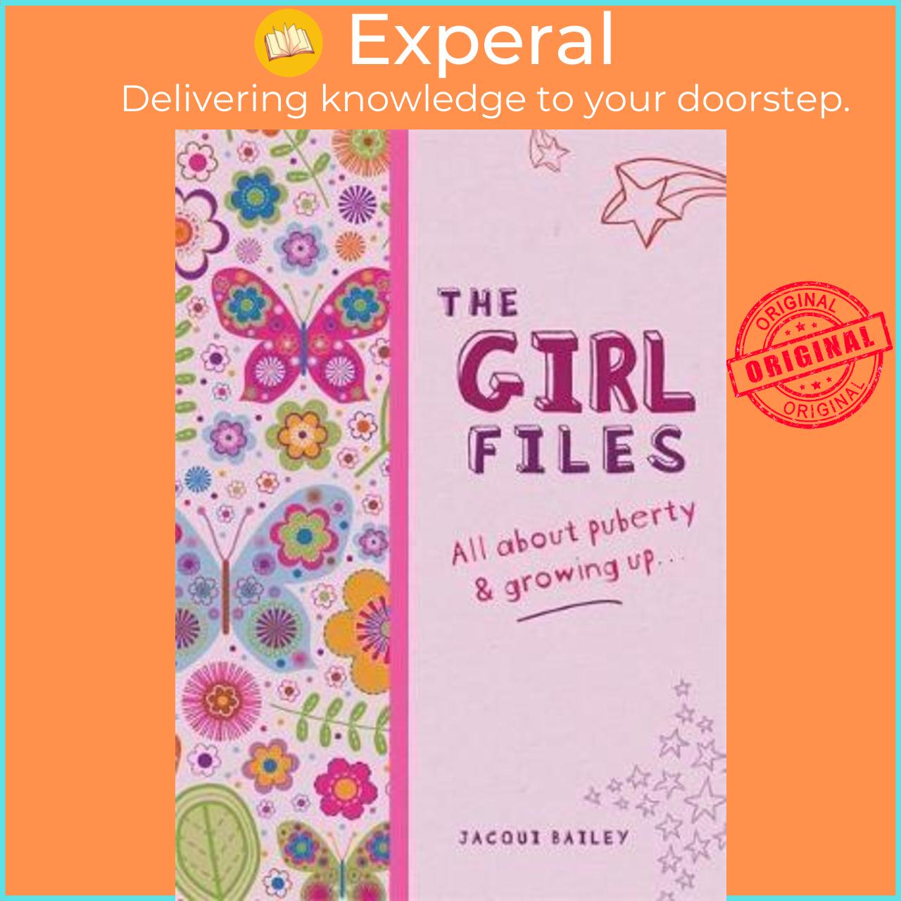 Sách - The Girl Files : All About Puberty & Growing Up by Jacqui Bailey