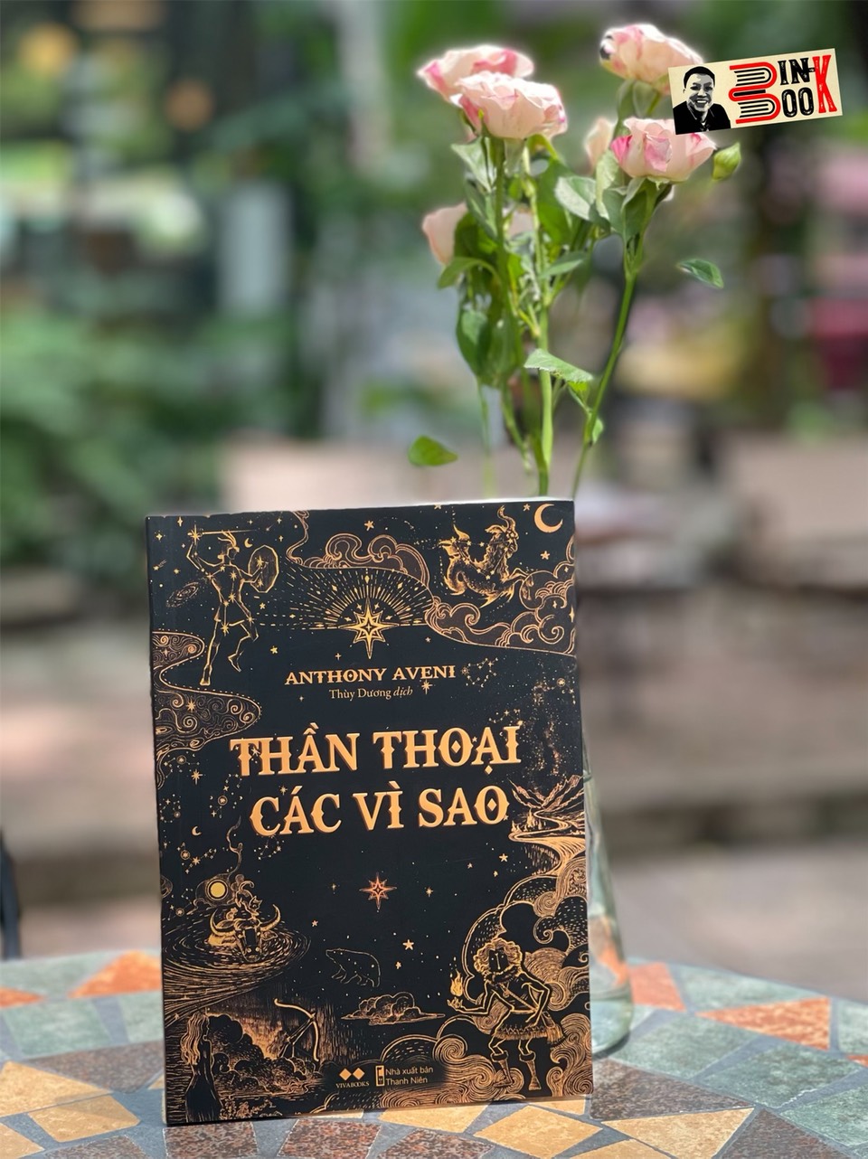 THẦN THOẠI CÁC VÌ SAO – Anthony Aveni - Thùy Dương dịch - VivaBook - AZ Việt Nam 