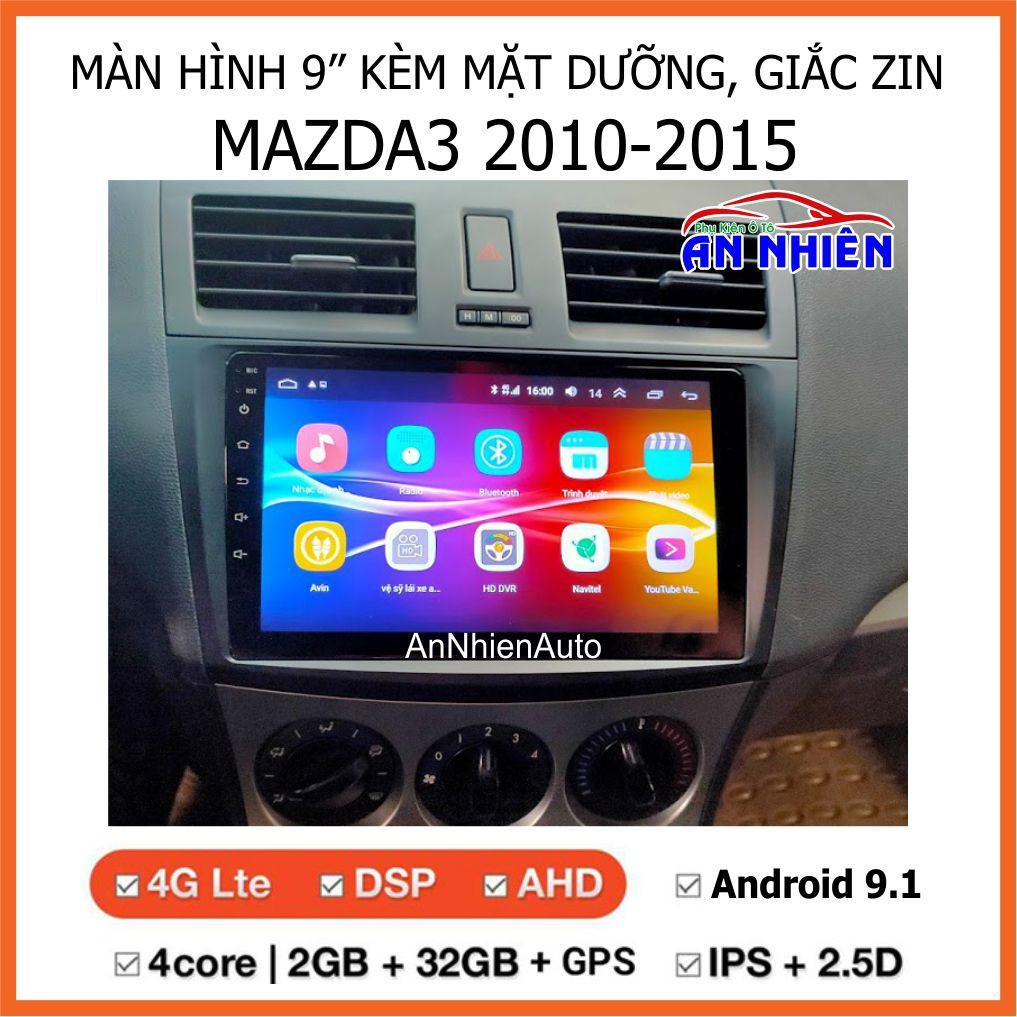 Màn Hình 9 inch Cho Xe MAZDA3 - Màn Hình DVD Android Tặng Kèm Mặt Dưỡng Giắc Zin Cho MAZDA