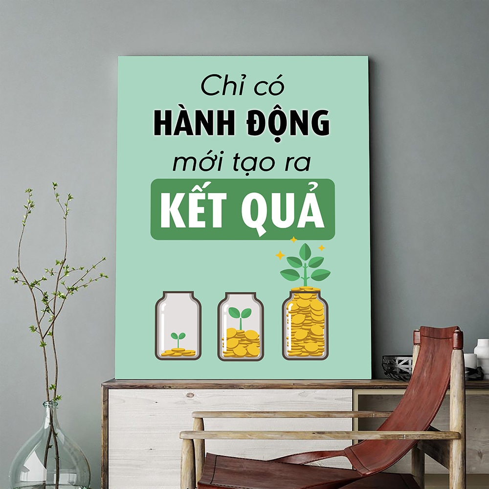 Tranh động lực Chỉ có hành động mới tạo ra kết quả-Model: AZ1-0499