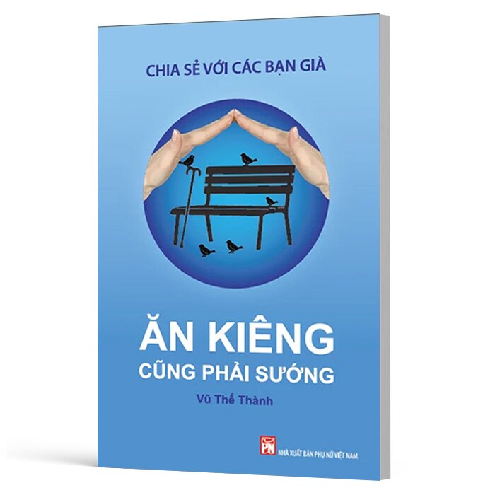 Chia Sẻ Với Các Bạn Già - Ăn Kiêng Cũng Phải Sướng