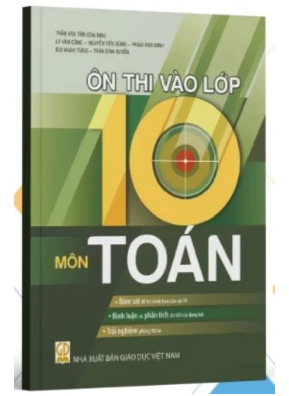 Sách - Ôn thi vào lớp 10 môn Toán 2025 - 2026 Theo Chương Trình Giáo Dục Phổ Thông 2018 (HEID)