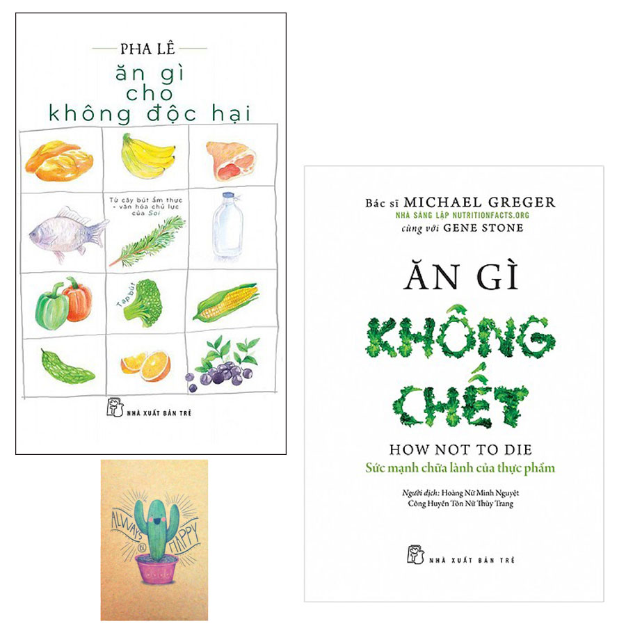 Combo Ăn Gì Không Chết - Sức Mạnh Chữa Lành Của Thực Phẩm và Ăn Gì Cho Không Độc Hại ( Tặng Kèm Sổ Tay )