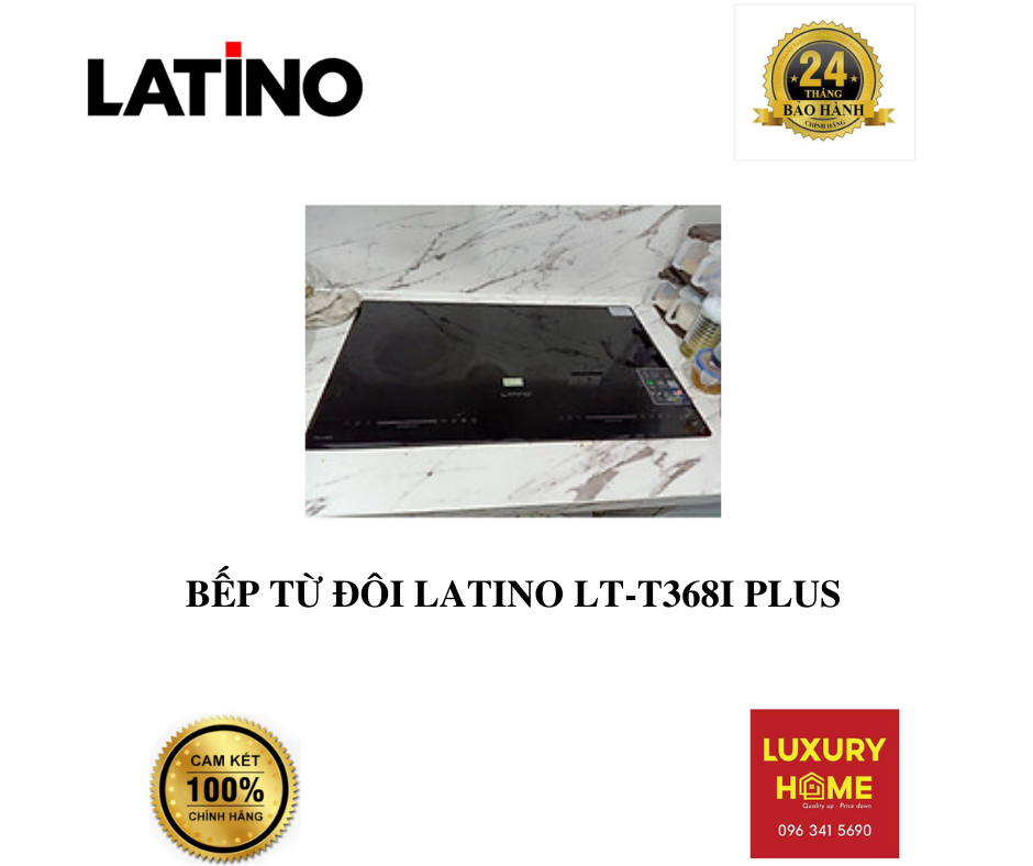 BẾP TỪ ĐÔI LATINO LT-T368I PLUS - HÀNG CHÍNH HÃNG