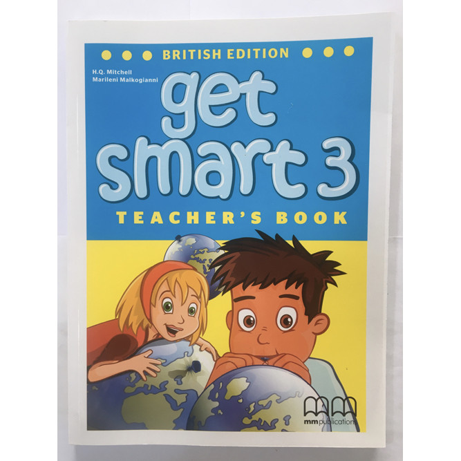 MM Publications: Sách học tiếng Anh - Get Smart 3 (Brit.) (Teacher's Book)