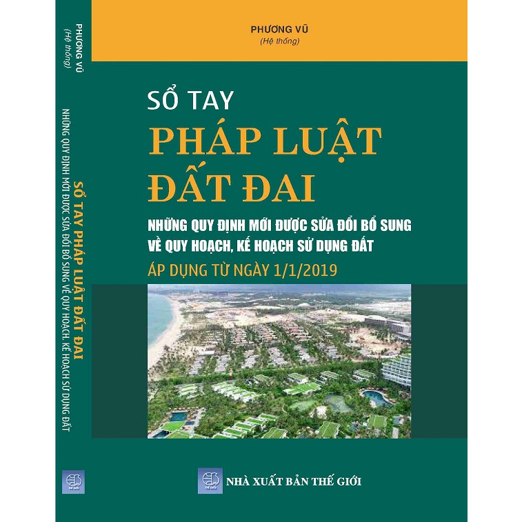 Sổ tay pháp luật đất đai - Những quy định mới được sửa dổi bổ sung về quy hoạch,kế hoạch sử dụng đất áp dụng từ ngày 01-01-2019