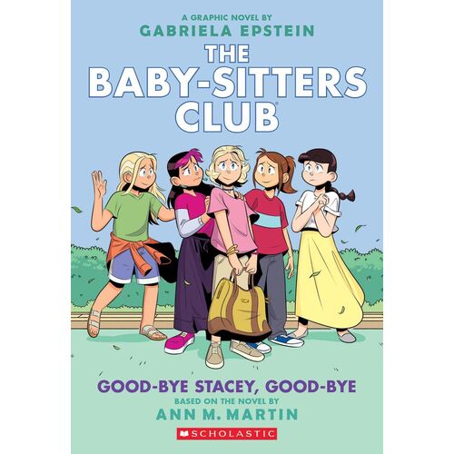 The Baby-sitters Club #1!: Good-bye Stacey, Good-bye