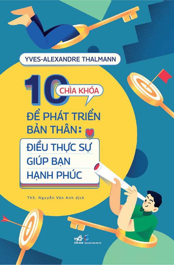 10 Chìa Khóa Để Phát Triển Bản Thân: Điều Thực Sự Giúp Bạn Hạnh Phúc