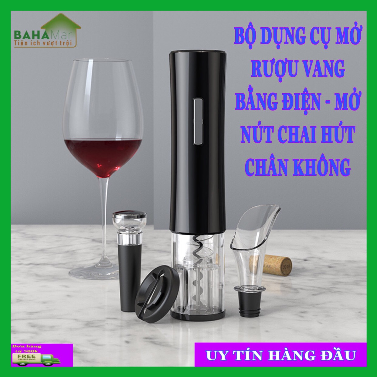 BỘ DỤNG CỤ MỞ VANG BẰNG ĐIỆN - MỞ NÚT CHAI HÚT CHÂN KHÔNG ĐẢM BẢO  BAHAMAR  Mở nhanh trong vài giây là ngoài sức tưởng tượng với hệ thống điện  Áp dụn