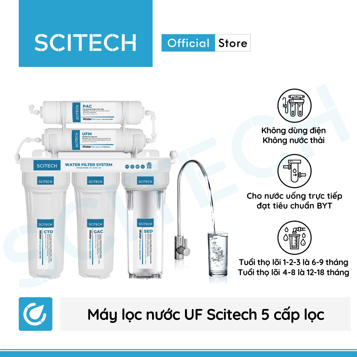 Bộ lọc nước uống công nghệ UF 5 cấp lọc by Scitech - Hàng chính hãng