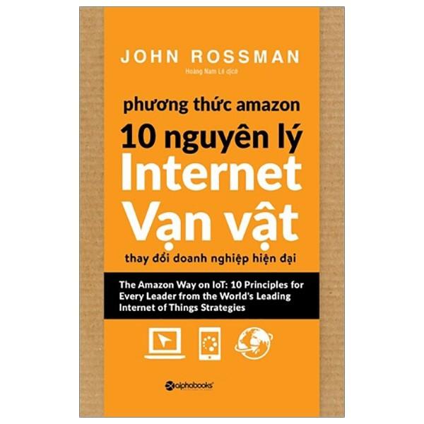 Phương thức Amazon – 10 Nguyên lý internet vạn vật - Bản Quyền