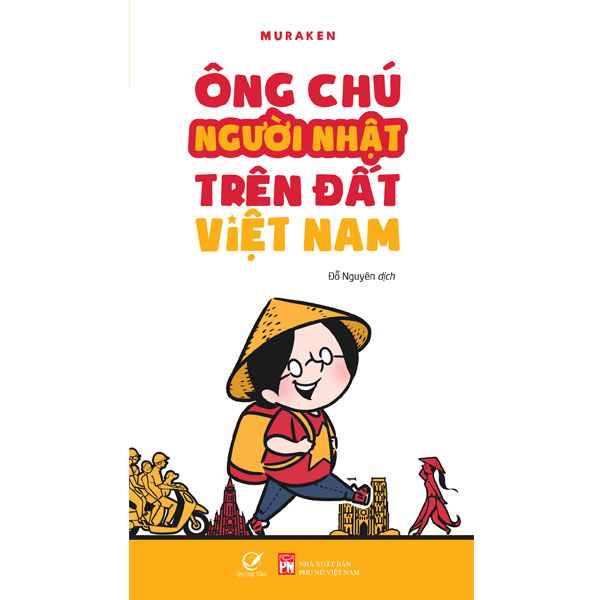 Sách Ông chú người Nhật trên đất Việt Nam - Cuộc sống diệu kỳ tại Việt Nam của ông chú người Nhật