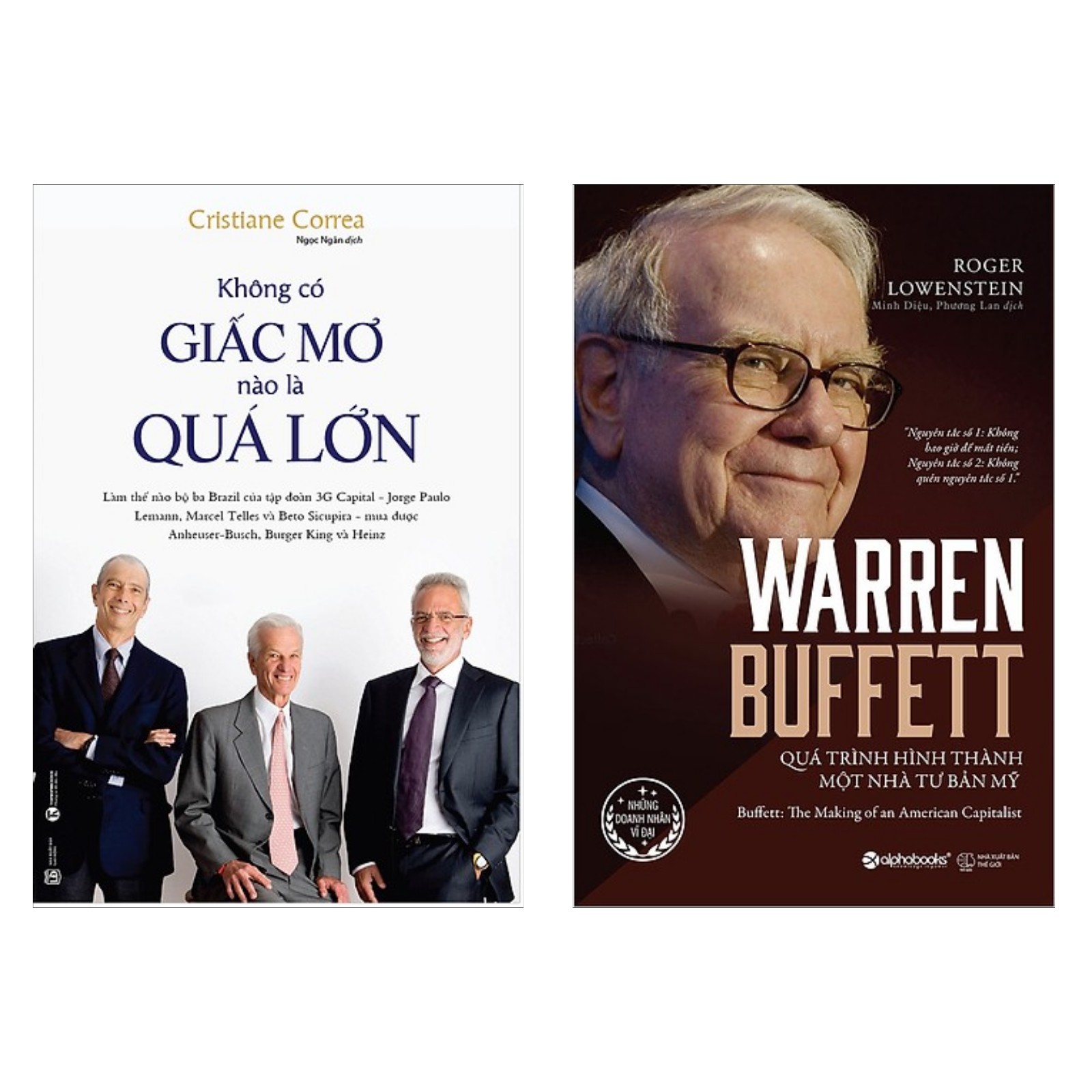 Combo Doanh Nhân Thành Đạt: Không Có Giấc Mơ Nào Là Quá Lớn + Warren Buffett - Quá Trình Hình Thành Một Nhà Tư Bản Mỹ (Tuyển Tập Những Câu Chuyện Truyền Lửa Cho Thế Hệ Trẻ - Tặng Kèm Bookmark Green Life)