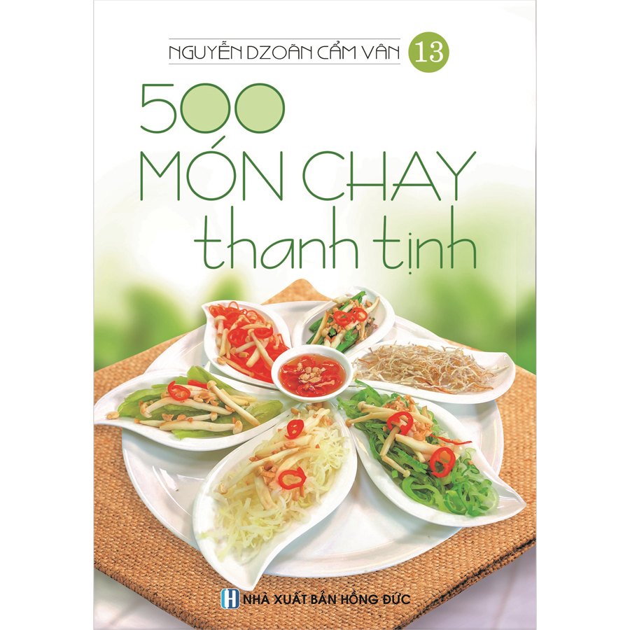 Combo 4 Cuốn:  500 Món Chay Thanh Tịnh (Tập 11-Tập 14)