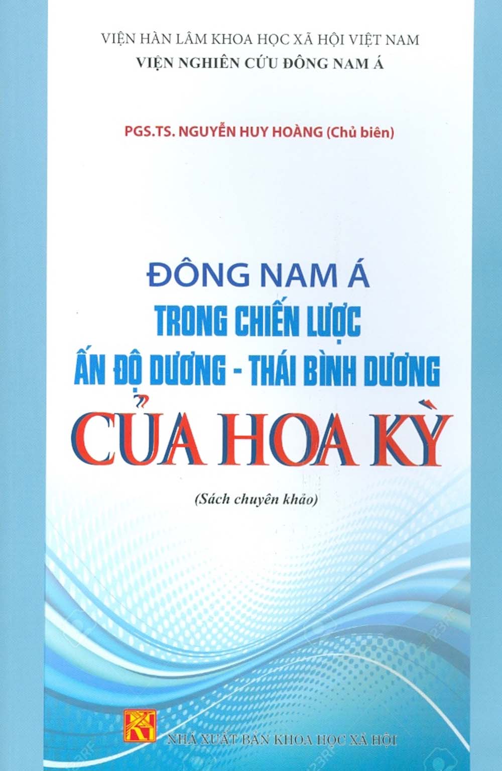 Đông Nam Á Trong Chiến Lược Ấn Độ Dương - Thái Bình Dương Của Hoa Kỳ