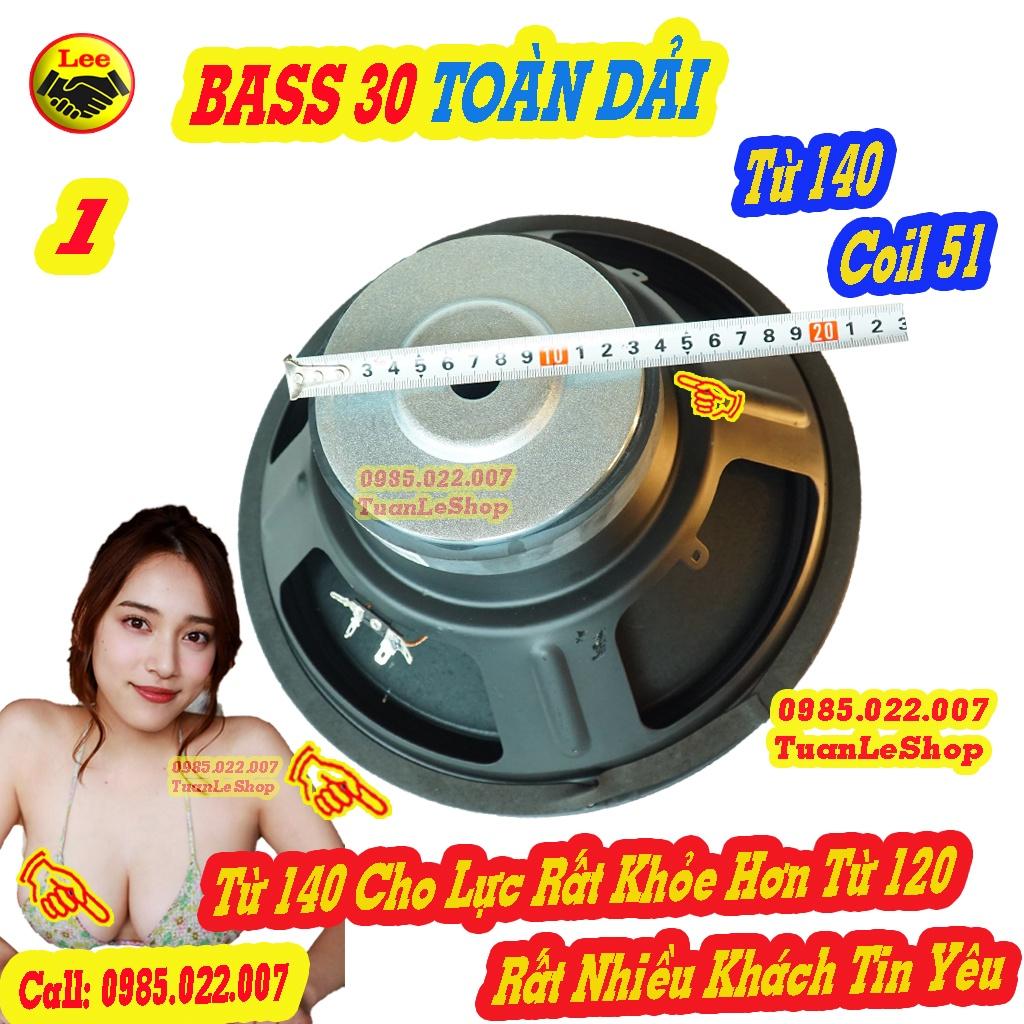 LOA BASS 30 TOÀN DẢI , LOA 3 TAC TOAN DAI TỪ 140 COIL 51 - GIÁ 01 LOA