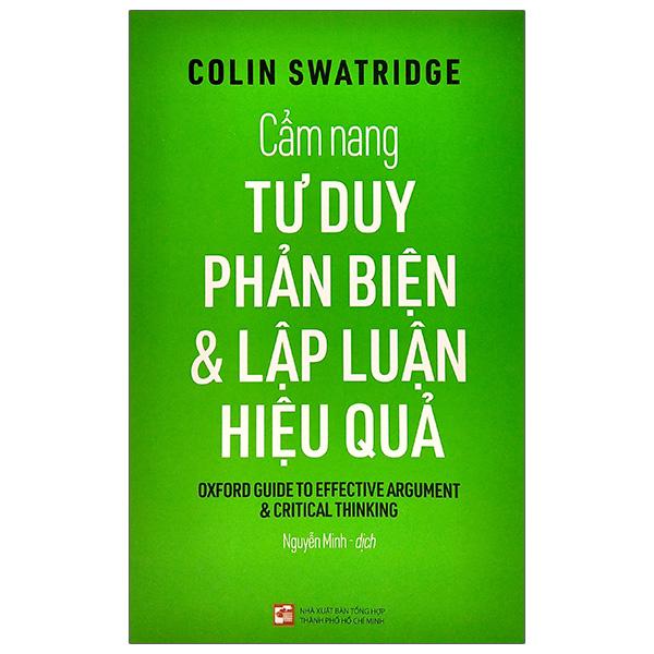 Cẩm Nang Tư Duy Phản Biện &amp;amp; Lập Luận Hiệu Quả