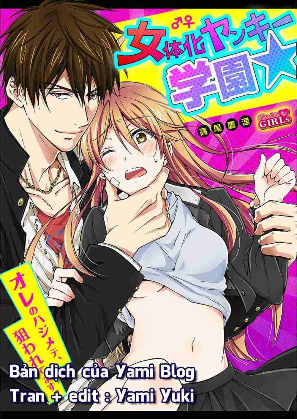 Genderbender Yankee School ☆ Ore No Hajimete, Nerawaretemasu Chapter 4 - Trang 1