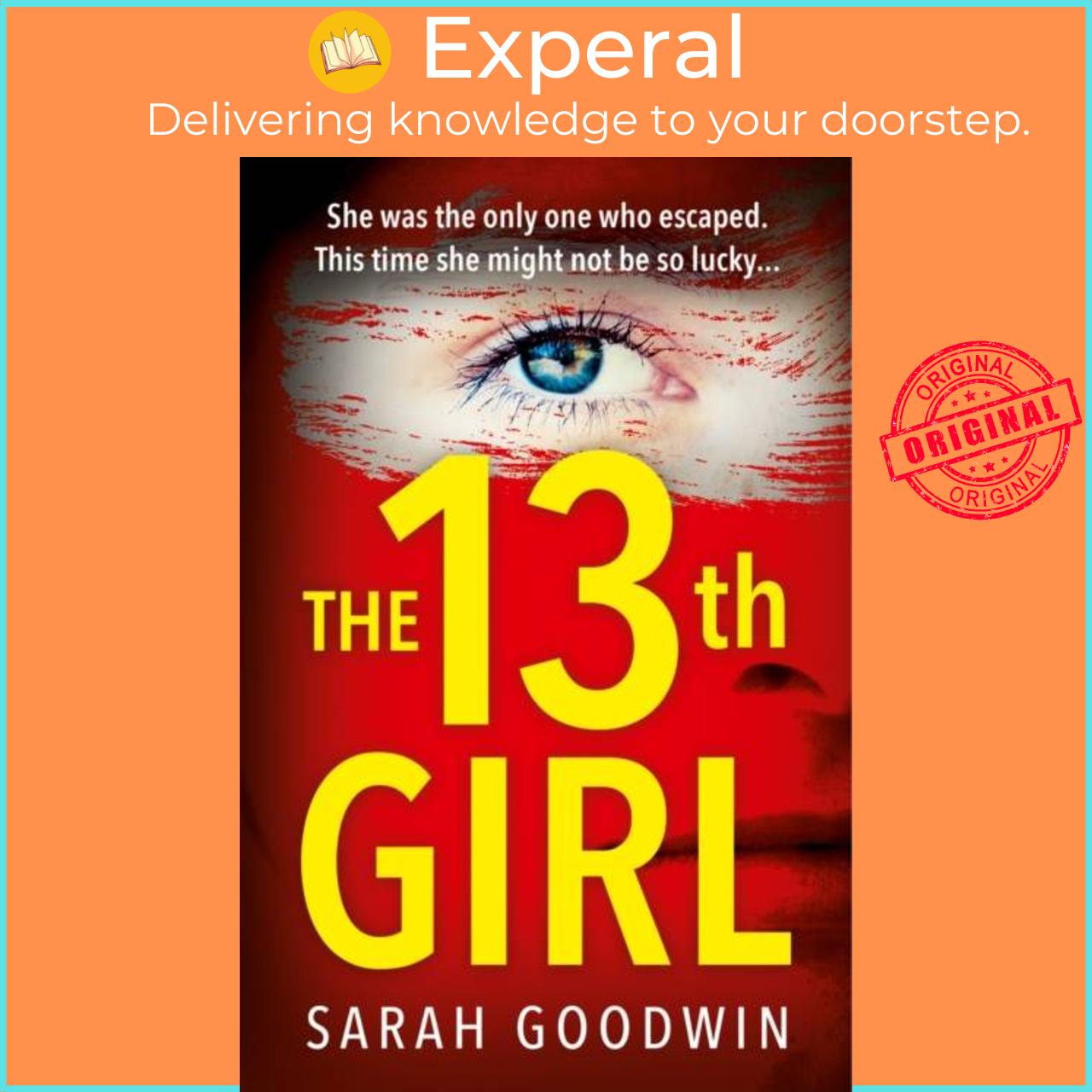 Sách - The Thirteenth Girl by Sarah Goodwin (UK edition, paperback)