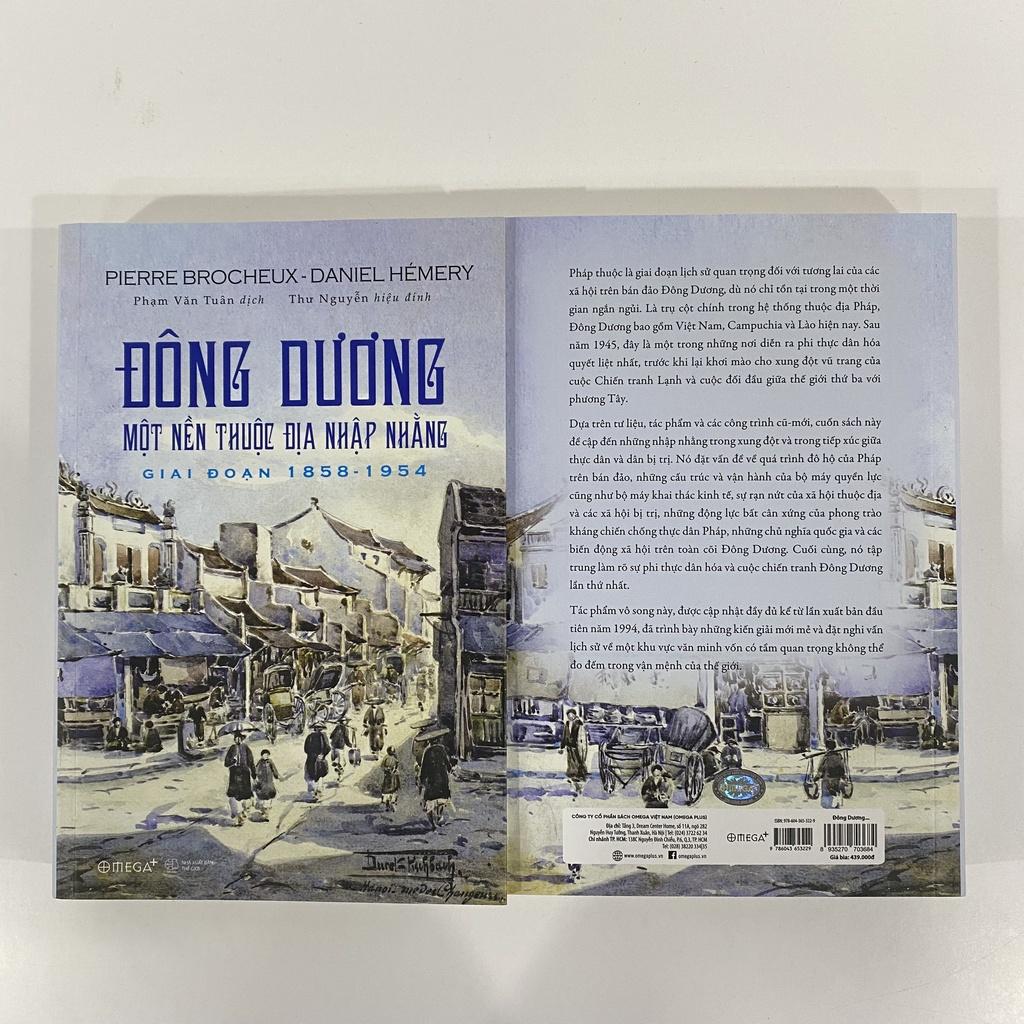 Sách Đông Dương (Một Nền Thuộc Địa Nhập Nhằng Giai Đoạn 1858 - 1954) - Alphabooks - BẢN QUYỀN